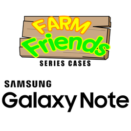 Farm Friends Series (Samsung Galaxy Note Series)