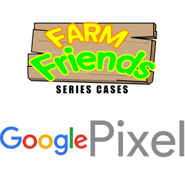 Farm Friends Series (Google Pixel)