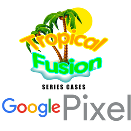 Tropical Fusion Series (Google Pixel)